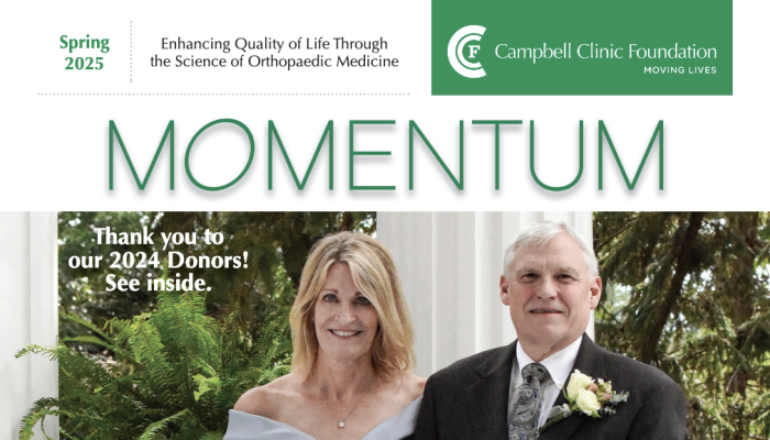 Campbell Clinic Foundation Momentum Newsletter Spring 2025